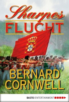 Sharpes Flucht / Richard Sharpe Bd.10 (eBook, ePUB) - Cornwell, Bernard
