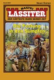 Die Festung in den Sümpfen / Lassiter Bd.2097 (eBook, ePUB)