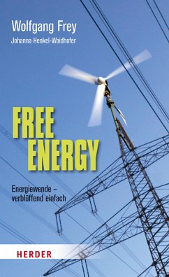 Free Energy (eBook, ePUB) - Henkel-Waidhofer, Johanna; Frey, Wolfgang