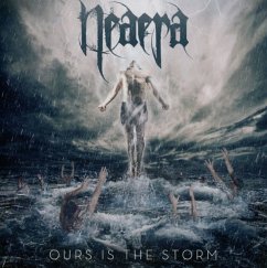 Ours Is The Storm - Neaera