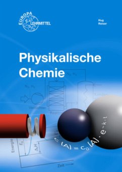 Physikalische Chemie - Hug, Heinz; Reiser, Wolfgang