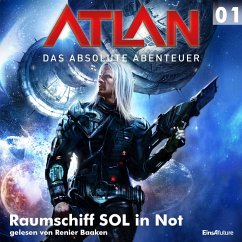 Atlan - Das absolute Abenteuer 01: Raumschiff SOL in Not (MP3-Download) - Voltz, William; Griese, Peter