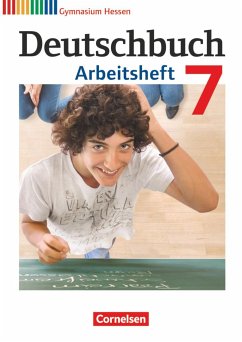 Deutschbuch 7. Schuljahr. Gymnasium Hessen. Arbeitsheft mit Lösungen - Mohr, Deborah;Grunow, Cordula;Mielke, Angela