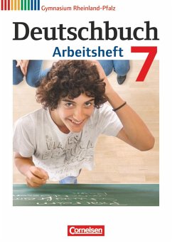 Deutschbuch 7. Schuljahr. Arbeitsheft mit Lösungen. Gymnasium Rheinland-Pfalz - Mohr, Deborah;Grunow, Cordula;Mielke, Angela