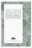 Studi sulla scuola medica salernitana Studi sulla scuola medica salernitana