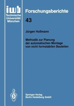 Methodik zur Planung der automatischen Montage von nicht formstabilen Bauteilen - Hoßmann, Jürgen