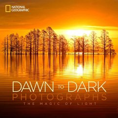 National Geographic Dawn to Dark Photographs: The Magic of Light - National Geographic