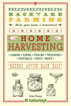 Backyard Farming: Home Harvesting - Pezza, Kim