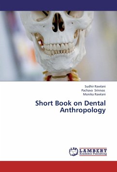 Short Book on Dental Anthropology - Rawlani, Sudhir;Srinivas, Pachava;Rawlani, Monika