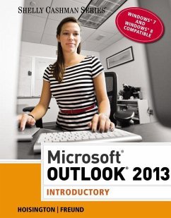 Microsoft Outlook 2013: Introductory - Hoisington, Corinne; Freund, Steven M.