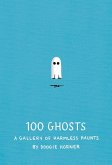 100 Ghosts: A Gallery of Harmless Haunts