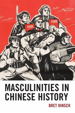 Masculinities in Chinese History - Hinsch, Bret