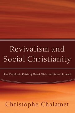 Revivalism and Social Christianity - Chalamet, Christophe