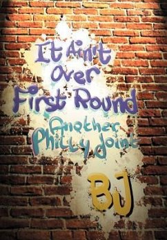 It Ain't Over First Round - Bj