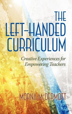 The Left-Handed Curriculum - McDermott, Morna