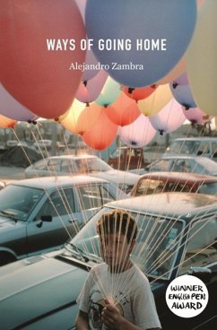 Ways of Going Home - Zambra, Alejandro