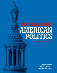 Understanding American Politics, Second Edition - Brooks, Stephen; Koopman, Douglas L; Wilson, J Matthew