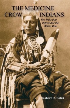 The Medicine Crow Indians - None