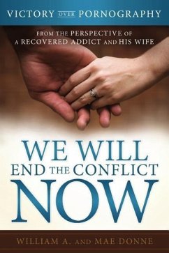 We Will End the Conflict Now - William and Mae Donne; Donne, William A