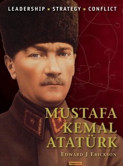 Mustafa Kemal Atatürk - Erickson, Edward J