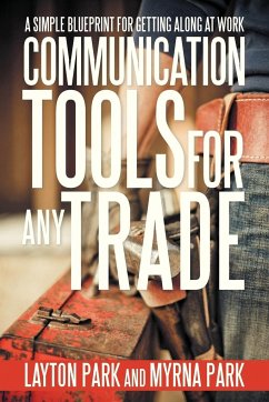 Communication Tools for Any Trade - Park, Layton; Park, Myrna