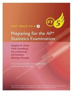 Fast Track to a 5: Preparing for the AP Statistics Examination - Dartt, Stephen R.; Greenberg, Vicki; Hathaway, Viva