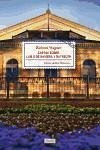 Cartas sobre Luis II de Baviera y Bayreuth ; La casa de los festivales escénicos de Bayreuth - Matamoro, Blas; Wagner, Richard