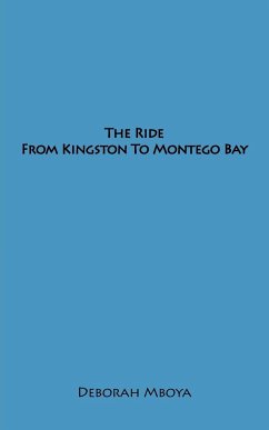 The Ride from Kingston to Montego Bay