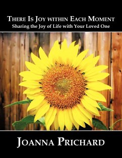 There is Joy Within Each Moment