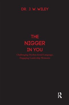 The Nigger in You - Wiley, J W