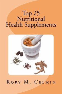 Top 25 Nutritional Health Supplements - Celmin, Rory M.