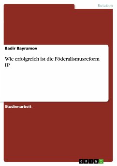 Wie erfolgreich ist die Föderalismusreform II?