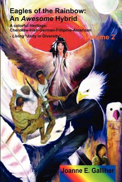 Eagles of the Rainbow Volume II (Two) - Galliher, Joanne