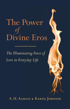 The Power of Divine Eros - Almaas, A. H.; Johnson, Karen