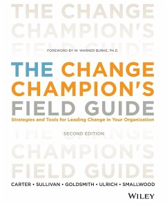 The Change Champion's Field Guide - Carter, Louis; Sullivan, Roland L.; Goldsmith, Marshall
