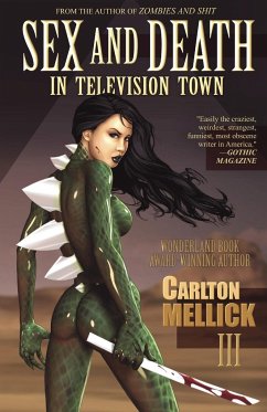 Sex and Death in Television Town - Mellick III, Carlton