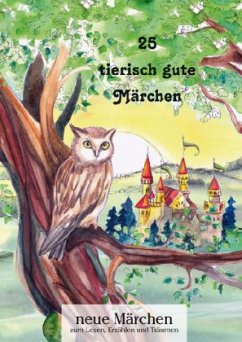 25 tierisch gute Märchen