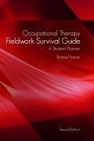 Occupational Therapy Fieldwork Survival Guide: A Student Planner - Napier, Bonnie