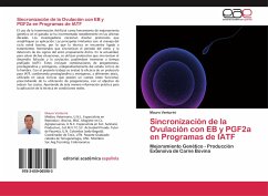 Sincronización de la Ovulación con EB y PGF2a en Programas de IATF - Venturini, Mauro