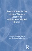 Sexual Abuse in the Lives of Women Diagnosed withSerious Mental Illness