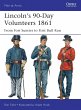 Lincoln's 90-Day Volunteers 1861 - Bild 1