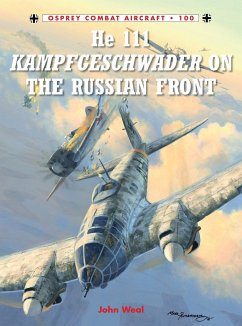 He 111 Kampfgeschwader on the Russian Front - Weal, John