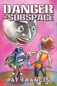 Danger in Subspace - Francis, Durward Patrick