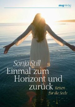 Einmal zum Horizont und zurück - Still, Sonja