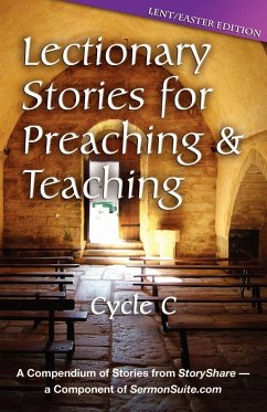 Lectionary Stories for Preaching and Teaching - Css Publishing Company