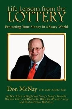 Life Lessons from the Lottery: Protecting Your Money in a Scary World - McNay, Don