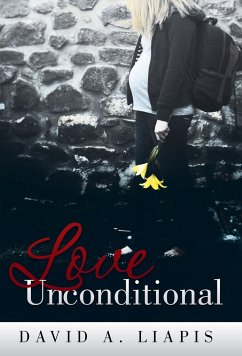 Love Unconditional - Liapis, David A.