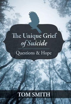 The Unique Grief of Suicide
