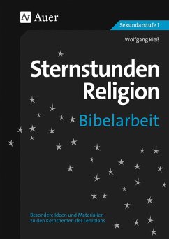 Sternstunden Religion Bibelarbeit - Rieß, Wolfgang