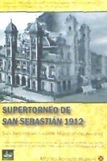 Supertorneo de San Sebastián 1912 - Romero Holmes, Alfonso